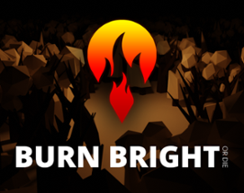 BURN BRIGHT Image