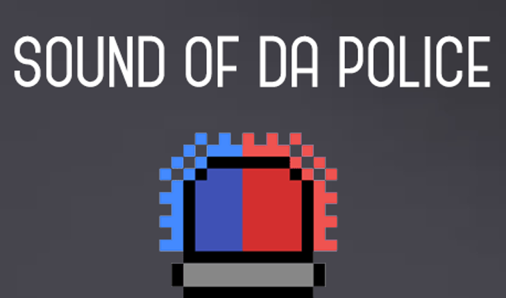 Sound of Da Police Image