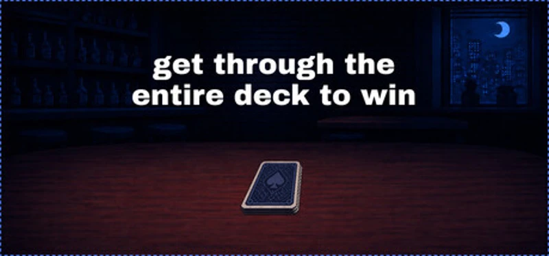 Get Through The Entire Deck To Win Image