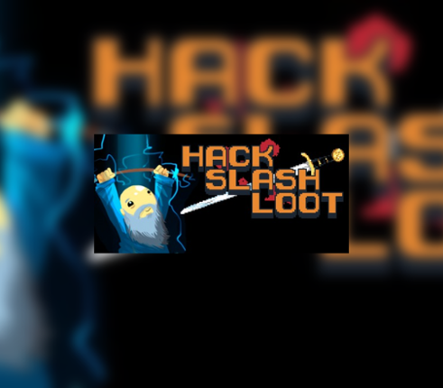 Hack, Slash, Loot Image