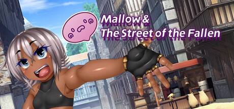 Games like Mallow & The Street of the Fallen