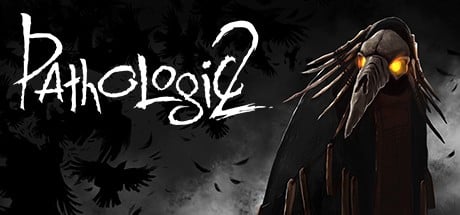 Games like Pathologic 2