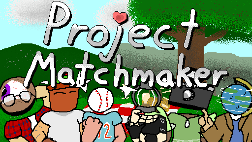 Games like Project Matchmaker