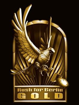 Games like Rush for Berlin: Gold Edition