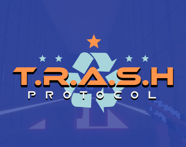 Games like T.R.A.S.H Protocol