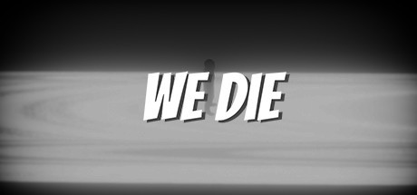 Games like We Die