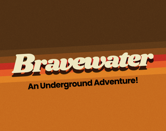 Bravewater Image