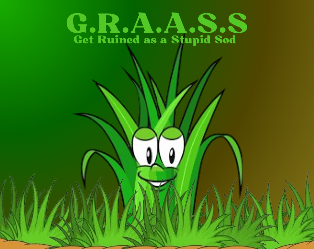 Games like G.R.A.A.S.S