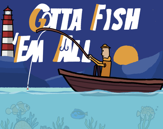 Gotta Fish 'Em All Game Cover