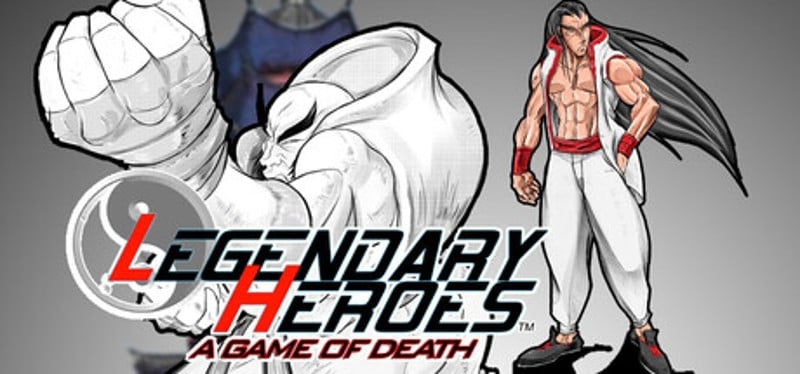 Legendary Heroes - A Game Of Death Image
