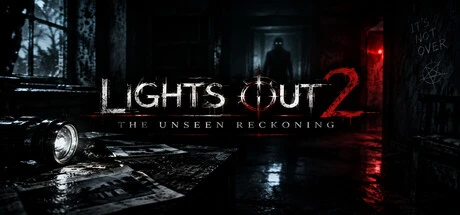 Games like Lights Out Chapter 2 The Unseen Reckoning