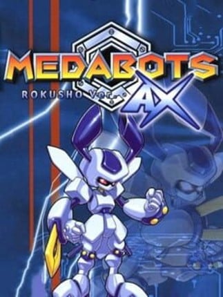 Medabots AX: Rokusho Version Game Cover