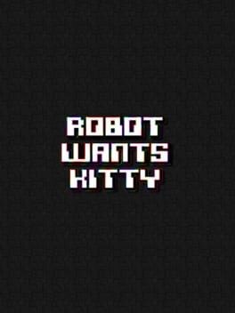 Games like Robot Wants Kitty