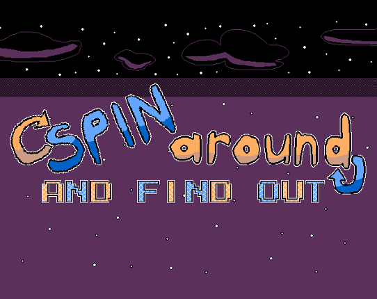 Spin Around And Find Out Image