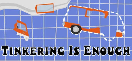 Games like Tinkering Is Enough