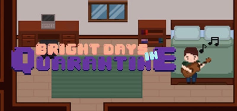 Bright Days in Quarantine Game Cover