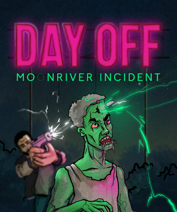 DayOff: Moonriver incident Image