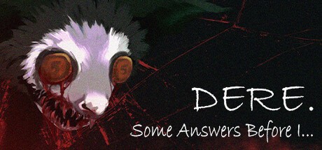 Games like DERE. Some Answers Before I...