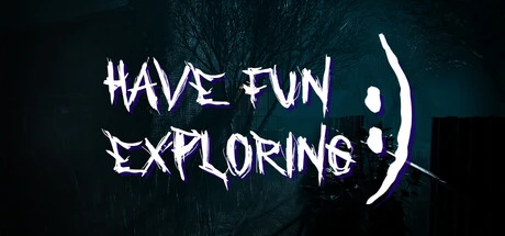 Games like Have Fun Exploring