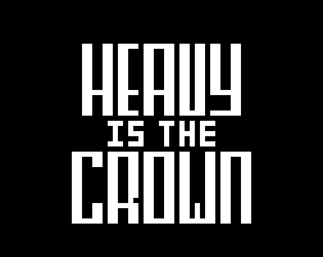 Games like HEAVY is the CROWN