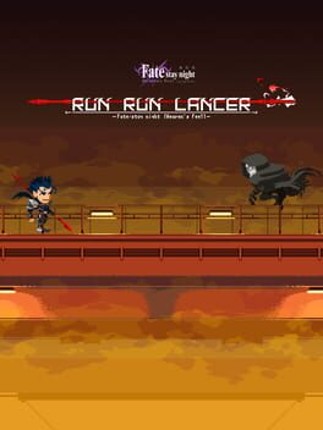 Run! Run! Lancer: Fate/Stay Night - Heaven's Feel Image