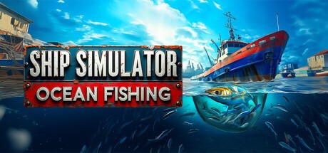 Games like SHIP SIMULATOR OCEAN FISHING