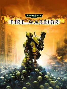 Games like Warhammer 40,000: Fire Warrior