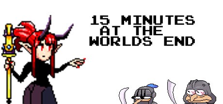 Games like 15 Minutes At The World's End