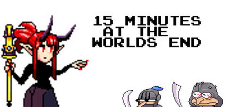 15 Minutes At The World's End Image