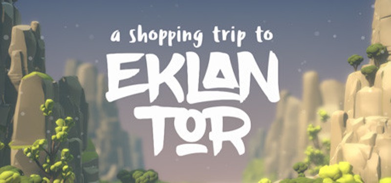 A Shopping Trip to Eklan Tor Image