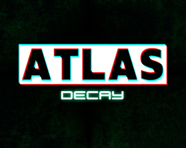 Games like Atlas Decay