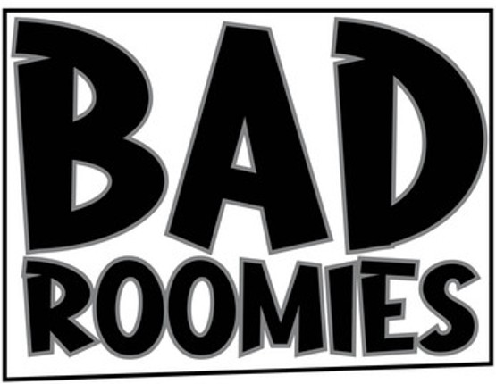Bad Roomies Image