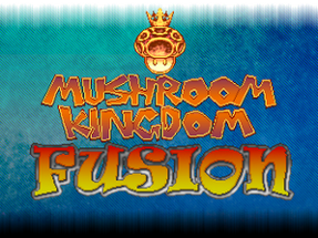 Mushroom Kingdom Fusion Image