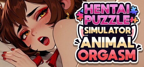 Games like Hentai Puzzle Simulator: Animal Orgasm [ADULT NSFW]