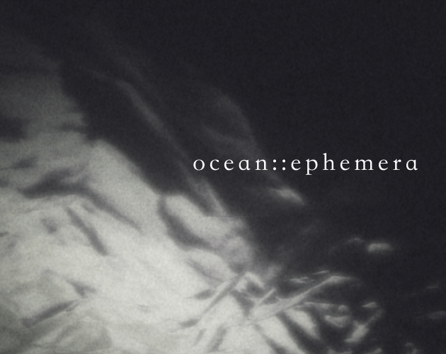 Games like ocean::ephemera