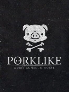 Games like Porklike: Wurst Comes to Wurst