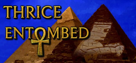 Games like Thrice Entombed