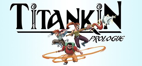 Games like TITANKIN: Prologue