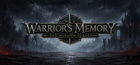 Games like Warrior's Memory The Hollow Strata