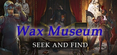 Games like Wax Museum - Seek and Find - Mystery Hidden Object Adventure