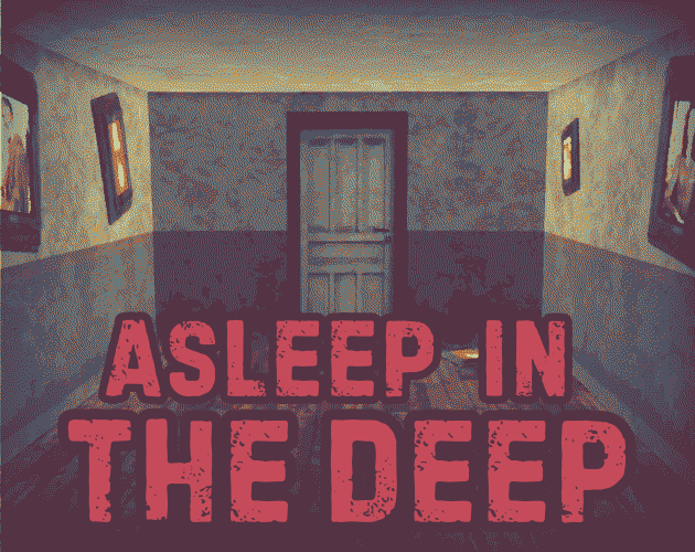 Games like Asleep in the Deep
