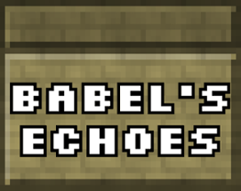 Babel's Echoes Image