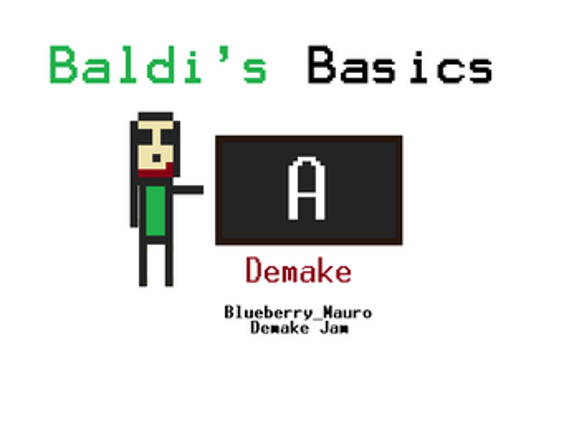Baldi´s Basics Demake (Demake Jam) Image