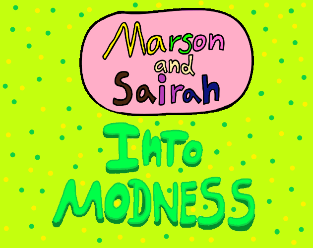 Games like Marson and Sairah: Into Modness