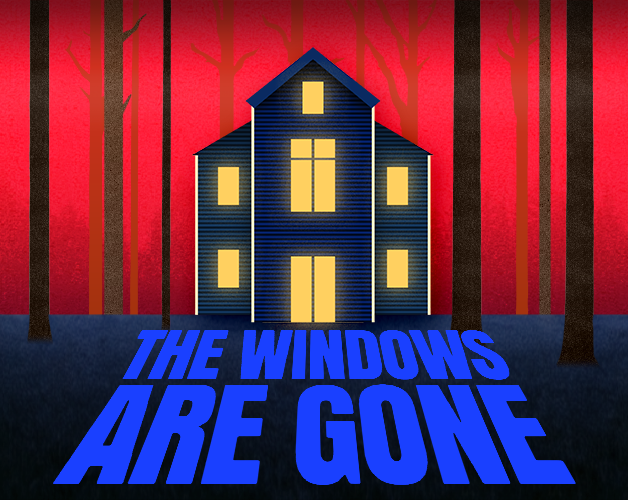 Games like The Windows Are Gone