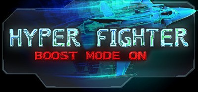 HyperFighter Boost Mode ON Image