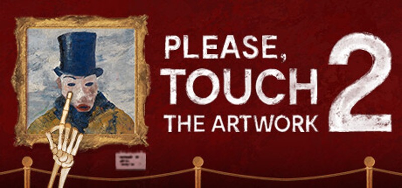 Please, Touch The Artwork 2 Image