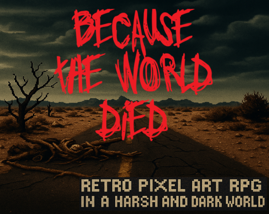 Because The World Died Image