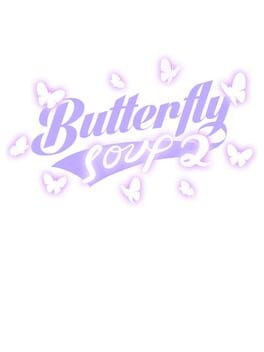 Games like Butterfly Soup 2