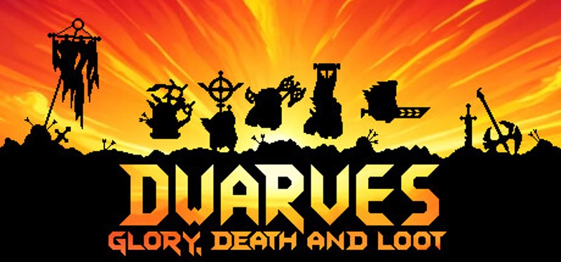 Dwarves: Glory, Death and Loot Image
